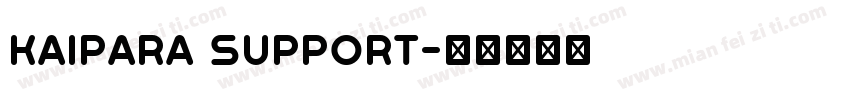 Kaipara support字体转换